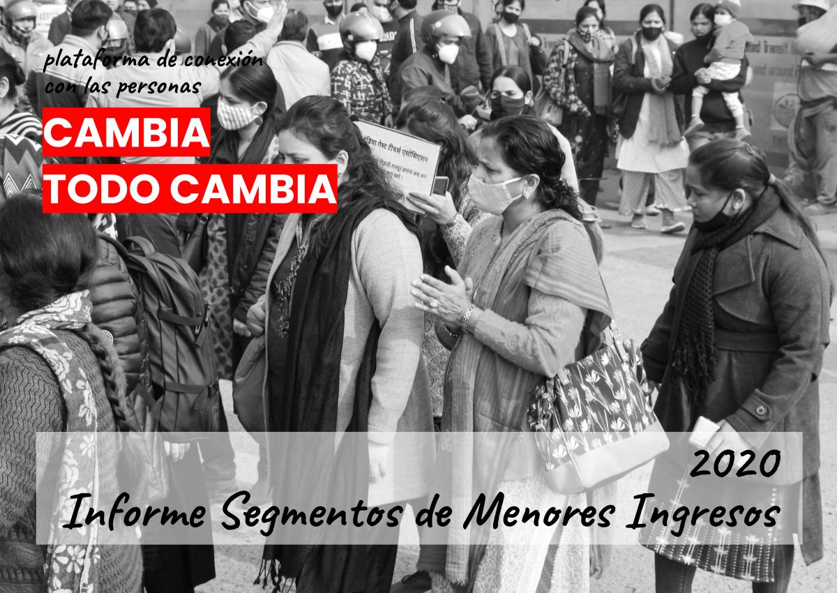 Cambia Todo Cambia 2020 | Informe y Conversatorio Segmento Menores Ingresos